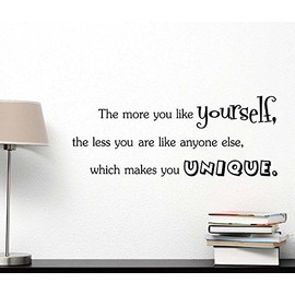The More You Like Yourself The Less You are Like Anyone Else which Makes You Unique Cute Wall Vinyl Decal Quote Lettering Art Saying Sticker Stencil Nursery Wall Decor
