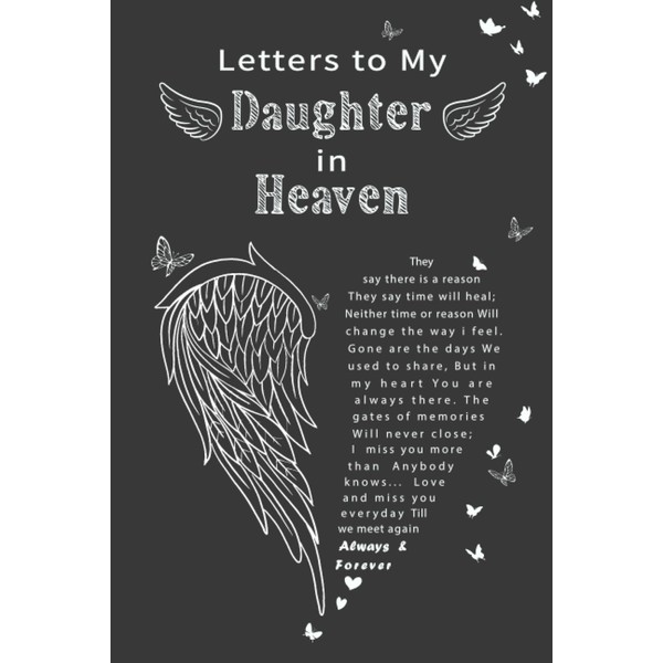 Letters to My Daughter in Heaven: A Guided Grief Quote
