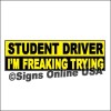 Student Driver I'm Freaking Trying MAGNETIC Bumper Sticker New Driver