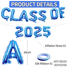 16 Inches CLASS OF 2025 Graduation Letter Balloons Banner for High School, College, Graduation Party Decorations, and Prom Ceremony Decor (Blue)