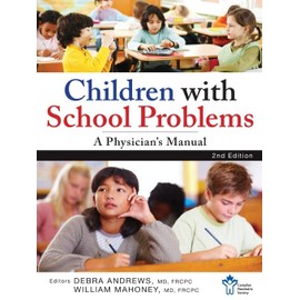 Children With School Problems: A Physician's Manual