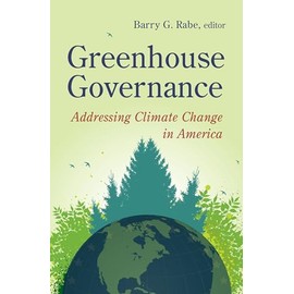 Greenhouse Governance: Addressing Climate Change in America