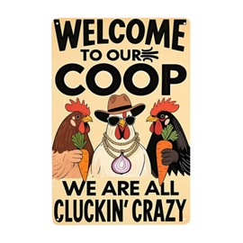 Funny Chicken Coop Sign "Welcome to Our Coop" Metal Chicken Signs for Coop Funny Outdoor Farmhouse Kitchen Garden Decor 8 X 12 Inch Chicken Gifts