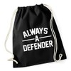 Hippowarehouse ALWAYS A DEFENDER Drawstring Cotton School Gum Kid Bag