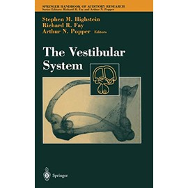 The Vestibular System (Springer Handbook of Auditory Research (19))