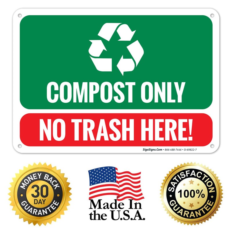 Compost Only No Trash Here Sign, 10x7 Inches, 55 mil