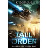 Tall Order: A Science Fiction Adventure: 1
