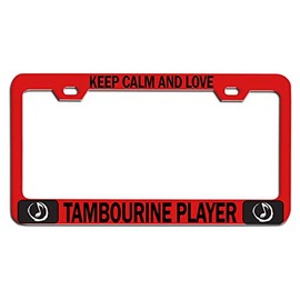 Custom Brother - Keep Calm and Love Tambourine Player Red Steel Auto SUV License Plate Frame License Tag Holder, C76