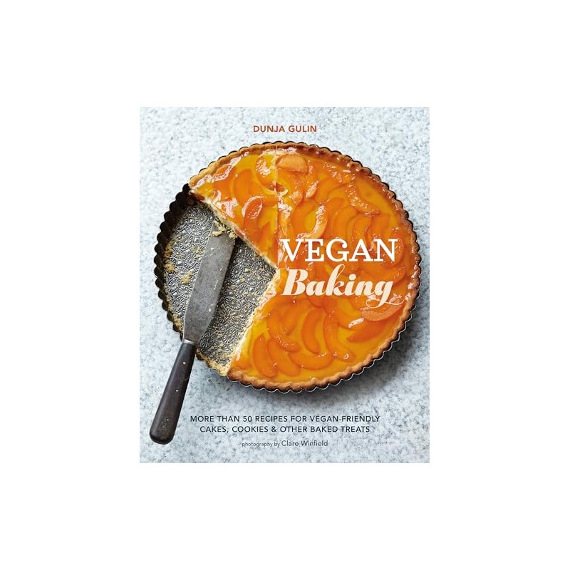 Vegan Baking: More than 50 recipes for vegan-friendly cakes, cookies