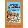 Broom Casting