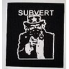 Subvert Patch - Anarchy Anti Government Anarcho Punk