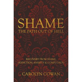 Shame: The Path Out of Hell