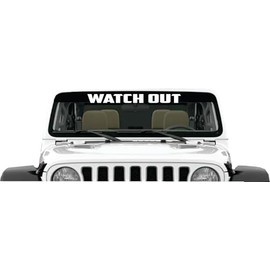 Watch Out Banner Decal Sticker 4x4 Offrroad Mud Muddy Rock Crawler Truck Wife Girl
