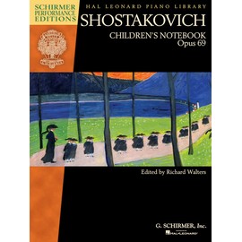 Shostakovich - Children's Notebook, Opus 69: Schirmer Performance Editions Hal Leonard Piano Library