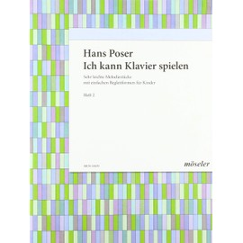 Ich kann Klavier spielen: Sehr leichte Melodiestücke mit einfachen Begleitformen für Kinder. Band 2. Klavier.