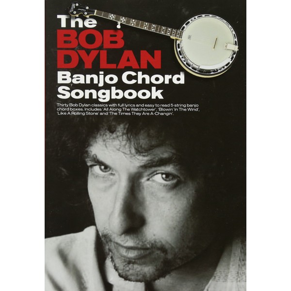 The Bob Dylan Banjo Chord Songbook Bjo Book