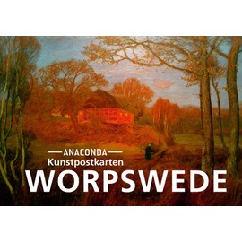 Postkarten-Set Worpswede: 18 Kunstpostkarten aus hochwertigem Karton. ca. 0,28€ pro Karte (Anaconda Postkarten, Band 53)