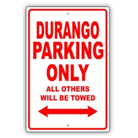 Afterprints Durango Parking Only All Others Will Be Towed Ridiculous Funny Novelty Garage Aluminum Sign 8"x12" Plate