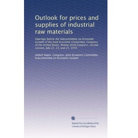 Outlook for prices and supplies of industrial raw materials