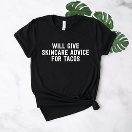 Esthetician Shirt - Skincare Shirt - Esthetician Gifts - Will Give Skincare Advice -Skincare Dealer - Skincare Shirts - Softstyle Unisex Tee