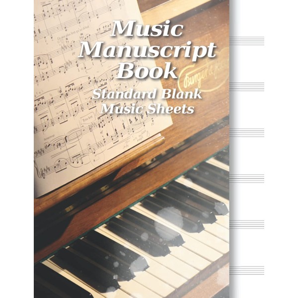 Music Manuscript Book: Standard Blank Music Sheets 6 Staff/Stave