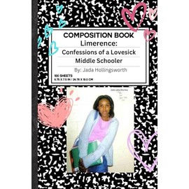 Limerence: Confessions of a Lovesick Middle Schooler