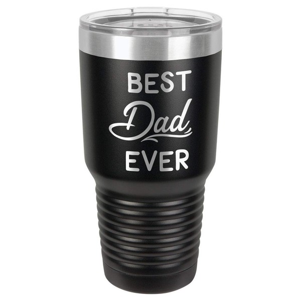 BEST DAD EVER-B BLACK 30 oz Drink Tumbler With Straw