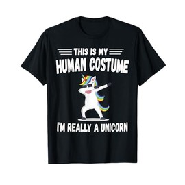 This Is My Human Costume I'm Really A Unicorn Cute T-Shirt