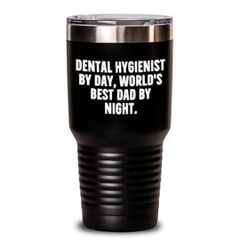 Dental Hygienist Gifts Funny | Dental Hygienist By Day World's Best Dad By Night | Tumbler Gifts Mother's Day Unique Gifts for Dental Hygienists