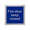 Slimline Aluminium Fire Door Keep Closed Aluminium Sign