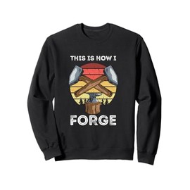 Retro Forging Tools Blacksmith Metalworker Blacksmithing Sweatshirt