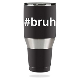 MightySkins Skin Compatible with Ozark Trail 40 oz Tumbler – Bruh | Protective, Durable, and Unique Vinyl Decal wrap Cover | Easy to Apply, Remove, and Change Styles | Made in The USA