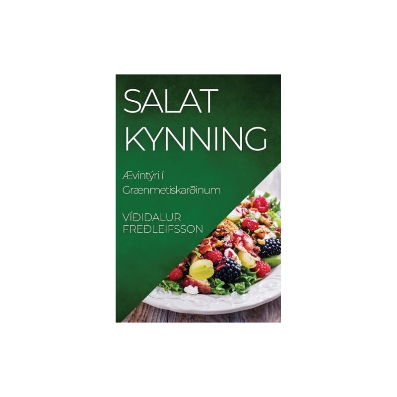 Salat kynning: Ævintýri í Grænmetiskarðinum