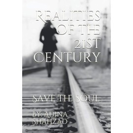 Realities of the 21st Century: Save the Soul