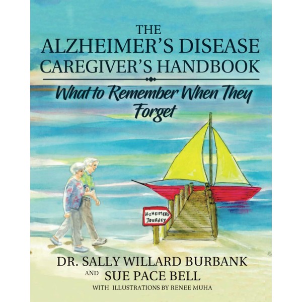 The Alzheimer's Disease Caregiver's Handbook (Black and White): What to