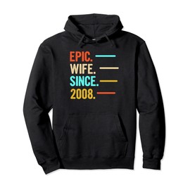 Epic Wife Since 2008 Pullover Hoodie