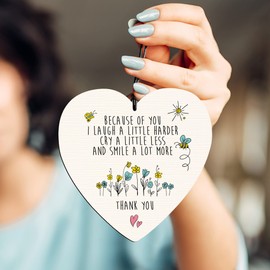 Dorothy Spring Because of You I Laugh a Little Harder Cry a Little Less and Smile a Lot More Thank You Wooden Heart Sign Inspirational Quote Plaque Gift For Friends Friendship