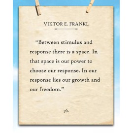 Lone Star Art Viktor E. Frankl - Between Stimulus And Response There is a Space-11x14 Unframed