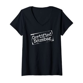 Womens Certified Scumbag - funny bona fide jerk V-Neck T-Shirt