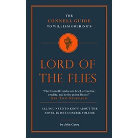 William Golding's Lord of the Flies (The Connell Guide To ...)