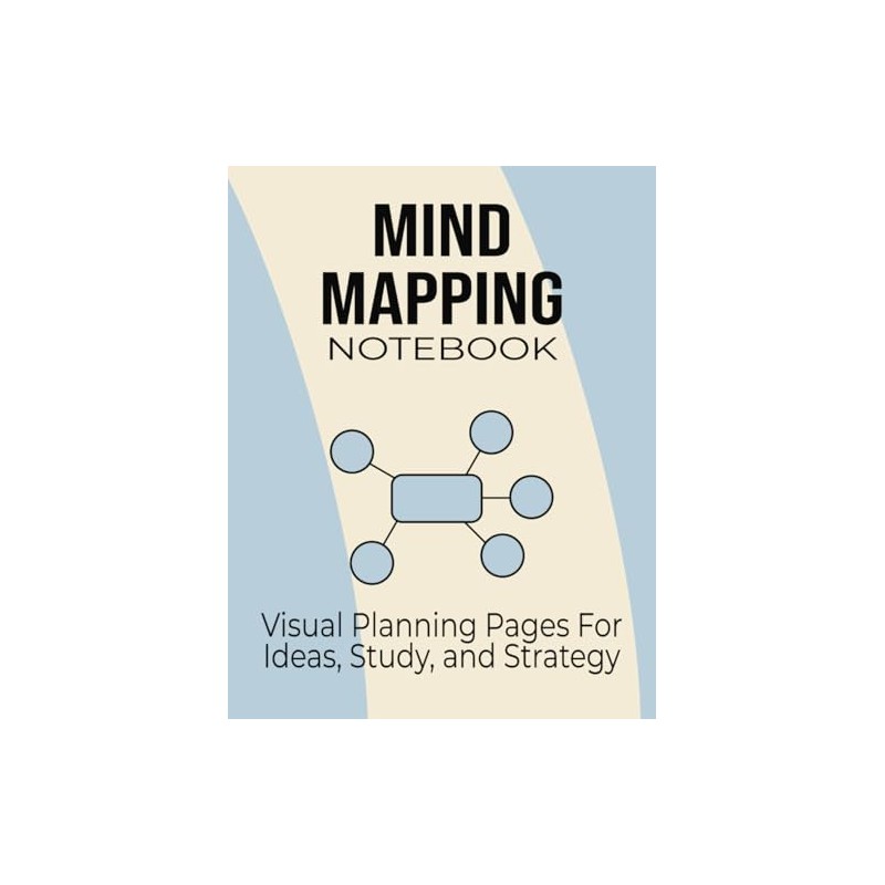 Mind Mapping Notebook: Visual Planning Pages for Ideas, Study, and