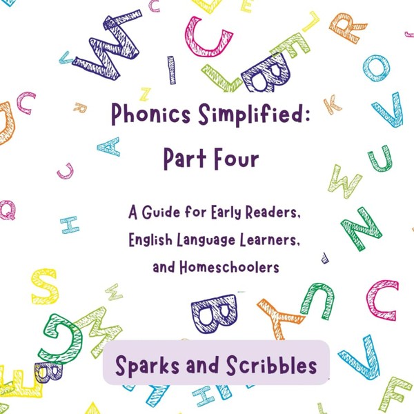 Phonics Simplified - Part Four: Mastering Digraphs for Confident Reading