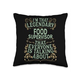 Food Beverage Supervisory - Legendary Food Supervisor Throw Pillow
