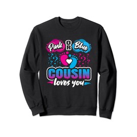 Gender Reveal Party Pink Or Blue Cousin Loves You Baby Sweatshirt