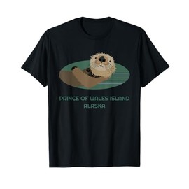 Cute Otter Prince Of Wales Island Alaska Coast Fisherman Art T-Shirt