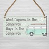 "What Happens in the Campervan Stays in the Campervan" Sign
