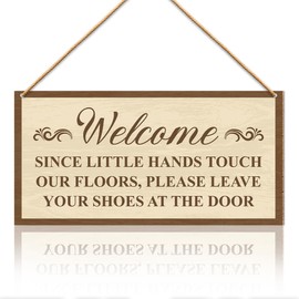 Welcome Please Remove Your Shoes Wood Hanging Sign, Since Little Hands Touch Our Floors, Take Your Shoes Off Rustic Wall Decor No Shoes Wooden Hanging Sign for House Home Front Door Office