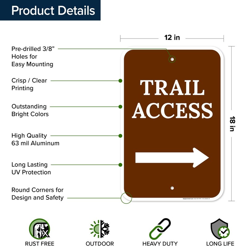 Trail Access With Right Arrow Sign, 12x18 Inches, Rust Free