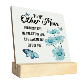 To My Other Mom Wood Plaque - Life Gave Me the Gift of You, With Wooden Stand, Meaningful Sign for Bonus Mom, Stepmom, Mother-in-Law - Mother's Day, Christmas, Birthday Gift B1