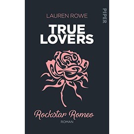 Rockstar Romeo (True Lovers 5): Roman